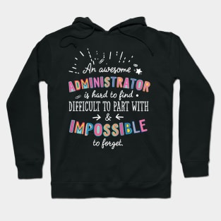 An awesome Administrator Gift Idea - Impossible to Forget Quote Hoodie